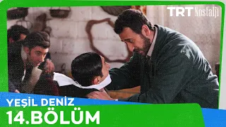 Yeşil Deniz 14.Bölüm