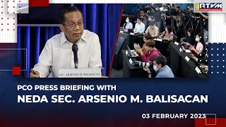 PCO Press Briefing with NEDA Secretary Arsenio Balisacan 02/03/2023