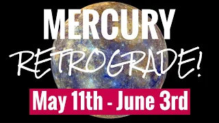 Mercury RETROGRADE! May 11th - June 3rd 2022 Chaos and opportunity/New direction comes!!