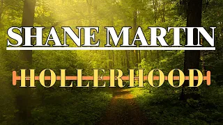 Hollerhood - Shane Martin - Official Lyric Video - Hollerhood