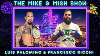 The Mike & Mish Show ep 51: Luis Palomino and Francesco Ricchi