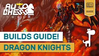 DRAGONS + KNIGHTS BUILD GUIDE!! Dota Auto Chess STRATEGIES & TIPS!