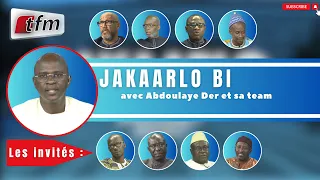 🚨TFM LIVE  : Jakaarlo bi du 06 Octobre 2023 présenté par Abdoulaye Der et sa team