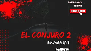 el conjuro 2 resumen en 7 minutos