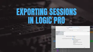 Export Logic Pro Sessions with ease!