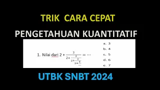 CARA CEPAT KUANTITATIF UTBK SNBT 2024