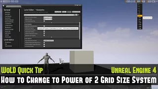 UE4 Tip #01: How to Switch Back to Power of 2 Grid Scale Size Tutorial