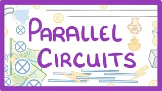 GCSE Physics - Parallel Circuits #17