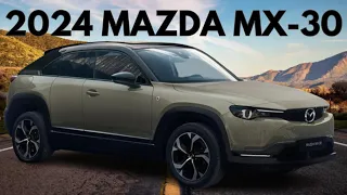 NEW 2024 Mazda MX 30 - 2024 Mazda MX 30 Review Redesign Interior & Exterior | Release Date & Price