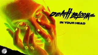 Death Blooms - In Your Head (Official Music Video)