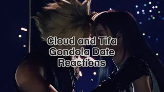 [PART 1]  Cloud and Tifa Gondola Date (Streamers & FF7 Fans reactions)