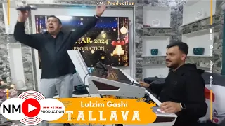 Lulzim Gashi & Gjigi - Tallava ( GEZUAR 2024 )