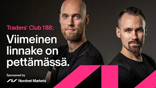 Viimeinen linnake on pettämässä | Traders' Club 188