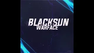 BlackSun Warface играю с бластером пвп