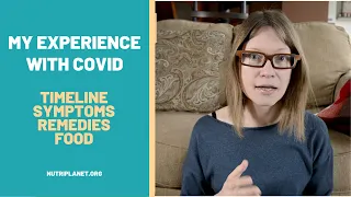 My Experience with COVID (Omicron): Timeline, Symptoms, Remedies, Food