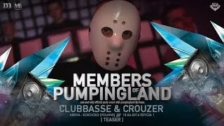 CLUBBASSE & CROUZER @ Members Of Pumpingland - Arena Kokocko #1 - TEASER