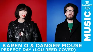 Karen O and Danger Mouse - "Perfect Day" (Lou Reed Cover) [LIVE @ SiriusXM]
