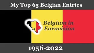 My Top 65 entries from Belgium in Eurovision (1956-2022)