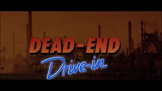 Dead End Drive-In (1986) - Grindbin Podcast - Episode 69
