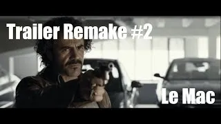 Trailer Remake #2 : Le Mac (Policier)