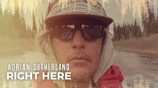 Adrian Sutherland - Right Here (Official Music Video)