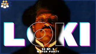 LOKI | Season 2 Episode 3 | Watch Party & Review