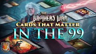 Cards That Matter - The Brothers War - In the 99 Analysis | The Command Zone 503 | Magic Commander