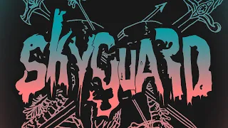 Skyguard - Lyric Video
