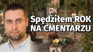 SPĘDZIŁEM ROK NA CMENTARZU l Niezapomniani