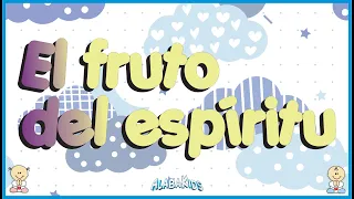 El Fruto Del Espíritu - Alaba Kids (Música Cristiana Para Niños)
