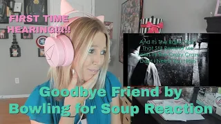 First Time Hearing Goodbye Friend by Bowling for Soup | Suicide Survivor Reacts