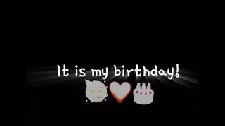 Its my birthday🥺❤✨