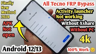 Tecno Android 12/13 FRP Bypass | No Activity Launcher | No Xshare || Tecno Google Account Bypass