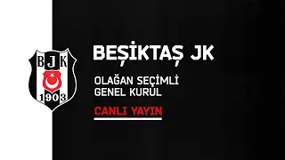 Beşiktaş JK - Olağan Seçimli Genel Kurul