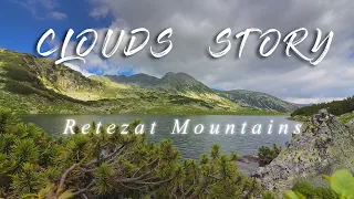 Timelapse | Clouds Story - Munții Retezat
