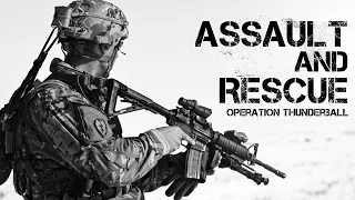 Assault And Rescue - Operation Thunderball