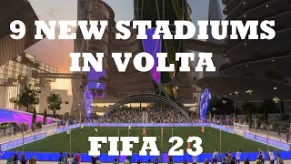 FIFA 23 - New stadiums in Volta