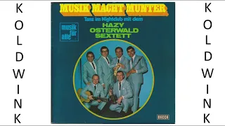 MUSIK MACHT MUNTER - HAZY OSTERWALD SEXTETT