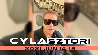Cyla Sztori: Olyan hosszú ez a nap, és még csak délután 3 van! (2021/06/14-15)| Kajdi Csaba
