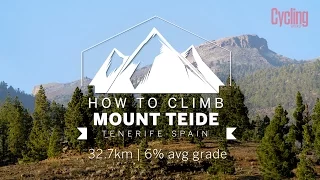 How to climb Mount Teide, from 0m to 2200m | Cycling Weekly