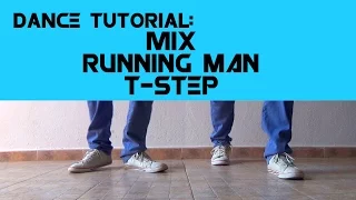 How to Mix The Running Man & T-Step | Dance Tutorial