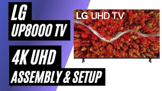 LG UP8000 Series LED 4K UHD TV - Unboxing & Setup