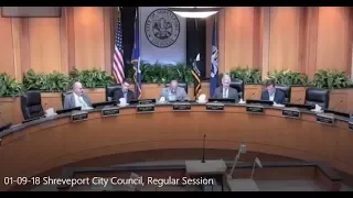 01/09/2018 Shreveport City Council, Regular Session