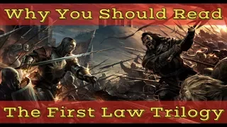 Why You Should Read The First Law Trilogy!