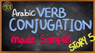 How to CONJUGATE ANY past VERB in Arabic? - Arabic-in-Context Lesson #5 Story #5