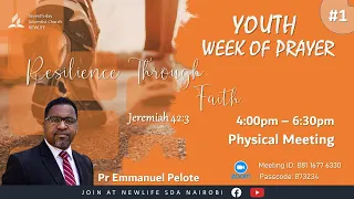 Sermon  || Youth Week of Prayer || Resilience Through Faith with Pr. Emmanuel Pelote || Day 1