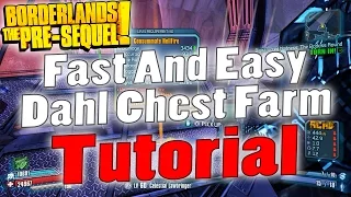 Borderlands: The Pre-Sequel | Fast And Easy Dahl Chest Farm | Tutorial