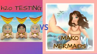 H2O TESTING V.S MAKO MERMAIDS l ROBLOX l PLAY WITH IVY