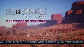 Life Is Strange 2 Episode 5: Wolves  Full Episode No Commentary All Collectibles w/ Timestamps