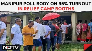 Manipur Poll Body On 95% Turnout In Relief Camp Booths: "Displaced Voters Have Sent A Message"